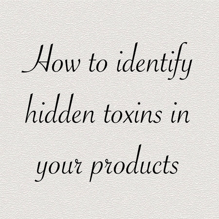 How to identify hidden toxins in your products