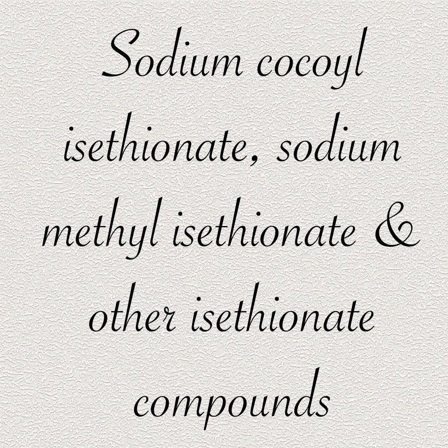 Sodium cocoyl isethionate, sodium methyl isethionate & other isethionate compounds
