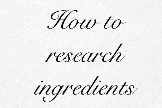 How to research ingredients for beginners